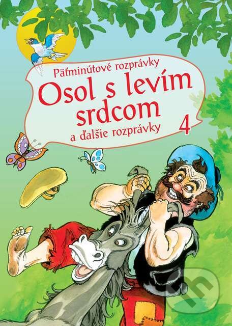 Kniha: Päťminútové rozprávky: Osol s levím srdcom (Zsolt Szabó a Gábor Pannóniai Pesti). Foni book, 2014 Kniha: Päťminútové rozprávky: Osol s levím srdcom (Zsolt Szabó a Gábor Pannóniai Pesti). Foni book, 2014