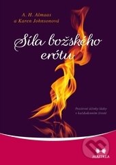 Kniha: Síla božského erótu (Hameed Ali Almaas a Haren Johnsonová). Maitrea, 2016 Kniha: Síla božského erótu (Hameed Ali Almaas a Haren Johnsonová). Maitrea, 2016