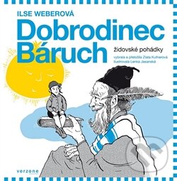 Kniha: Dobrodinec Báruch (Ilse Weberová). Verzone, 2015 Kniha: Dobrodinec Báruch (Ilse Weberová). Verzone, 2015