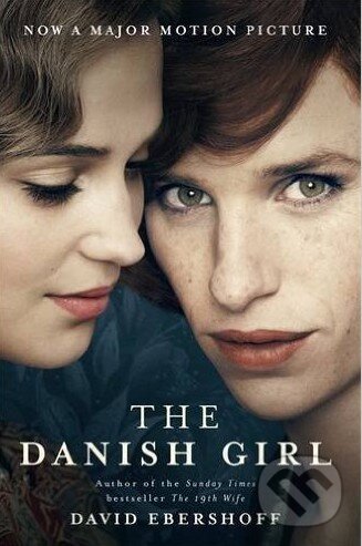 Kniha: The Danish Girl (David Ebershoff). Orion, 2015 Kniha: The Danish Girl (David Ebershoff). Orion, 2015