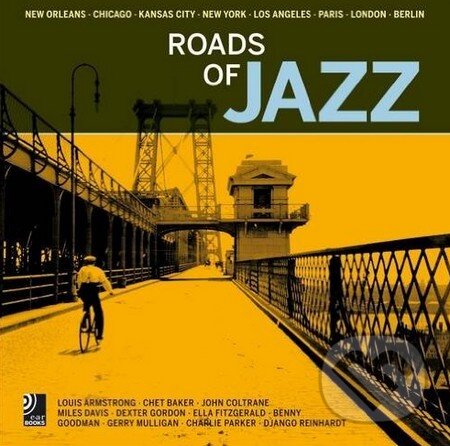 Kniha: Roads of Jazz (earBooks). earBooks, 2013 Kniha: Roads of Jazz (earBooks). earBooks, 2013