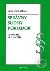 Kniha: Správny súdny poriadok (Heuréka). Heuréka, 2015 Kniha: Správny súdny poriadok (Heuréka). Heuréka, 2015