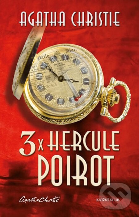 Kniha: 3 x Hercule Poirot (Agatha Christie). Knižní klub, 2016 Kniha: 3 x Hercule Poirot (Agatha Christie). Knižní klub, 2016