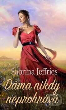 Kniha: Dáma nikdy neprohrává (Sabrina Jeffries). Baronet, 2016 Kniha: Dáma nikdy neprohrává (Sabrina Jeffries). Baronet, 2016