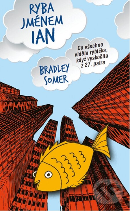E-kniha: Ryba jménem Ian (Bradley Somer). Metafora, 2015 E-kniha: Ryba jménem Ian (Bradley Somer). Metafora, 2015