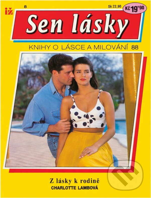 Kniha: Z lásky k rodině (Charlotte Lamb). Ivo Železný, 1993 Kniha: Z lásky k rodině (Charlotte Lamb). Ivo Železný, 1993