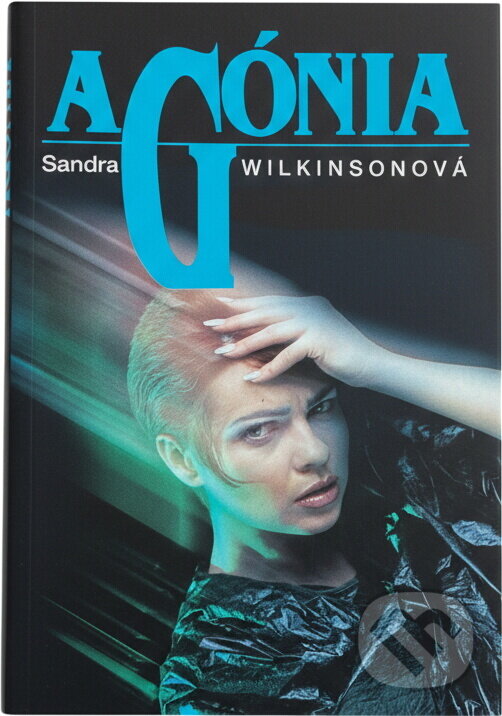 Kniha: Agónia (Sandra Wilkinson). Danubiapress, 1992 Kniha: Agónia (Sandra Wilkinson). Danubiapress, 1992