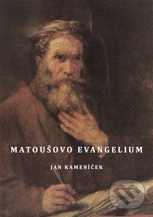 Kniha: Matoušovo evangelium (Jan Kameníček). Verbum - Novum, 2023 Kniha: Matoušovo evangelium (Jan Kameníček). Verbum - Novum, 2023