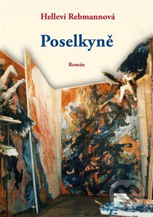 Kniha: Poselkyně (Hellevi Rebmann). Burian a Tichák, 2023 Kniha: Poselkyně (Hellevi Rebmann). Burian a Tichák, 2023