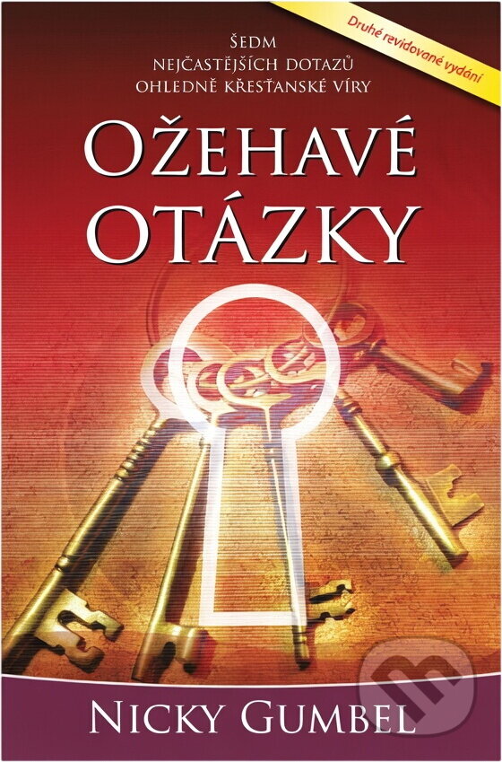 Kniha: Ožehavé otázky (Nicky Gumbel). KMS, 2014 Kniha: Ožehavé otázky (Nicky Gumbel). KMS, 2014