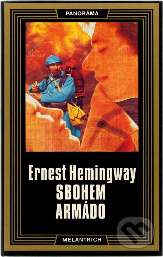 Kniha: Sbohem, armádo (Ernest Hemingway). Melantrich, 1974 Kniha: Sbohem, armádo (Ernest Hemingway). Melantrich, 1974