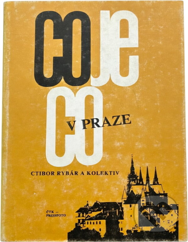 Kniha: Co je co v Praze (Ctibor Rybár). , 1989 Kniha: Co je co v Praze (Ctibor Rybár). , 1989