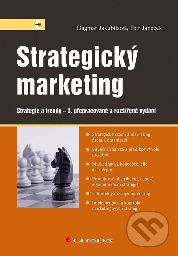 Kniha: Strategický marketing (Dagmar Jakubíková a Petr Janeček). Grada, 2023 Kniha: Strategický marketing (Dagmar Jakubíková a Petr Janeček). Grada, 2023