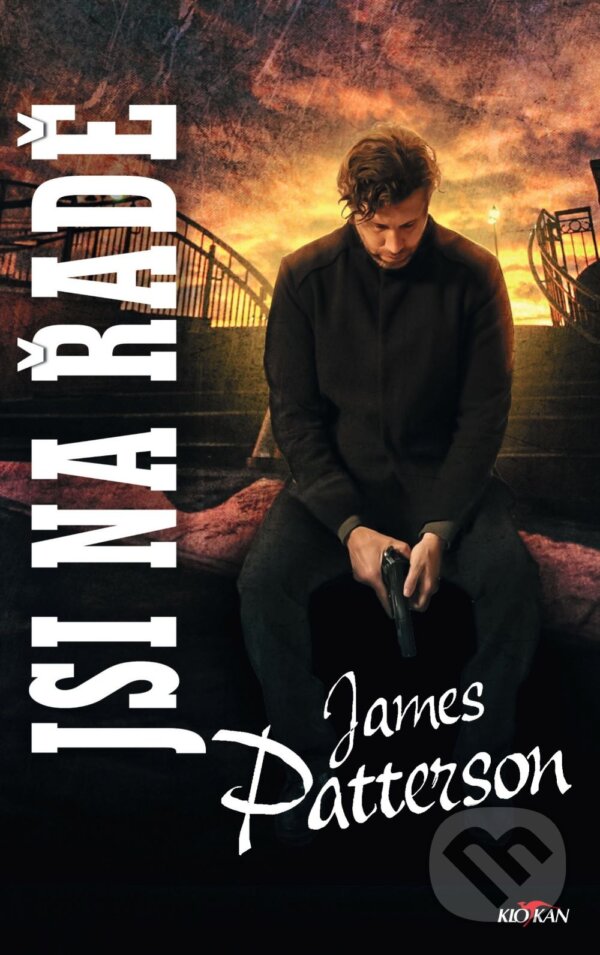 Kniha: Jsi na řadě (James Patterson). Alpress, 2023 Kniha: Jsi na řadě (James Patterson). Alpress, 2023