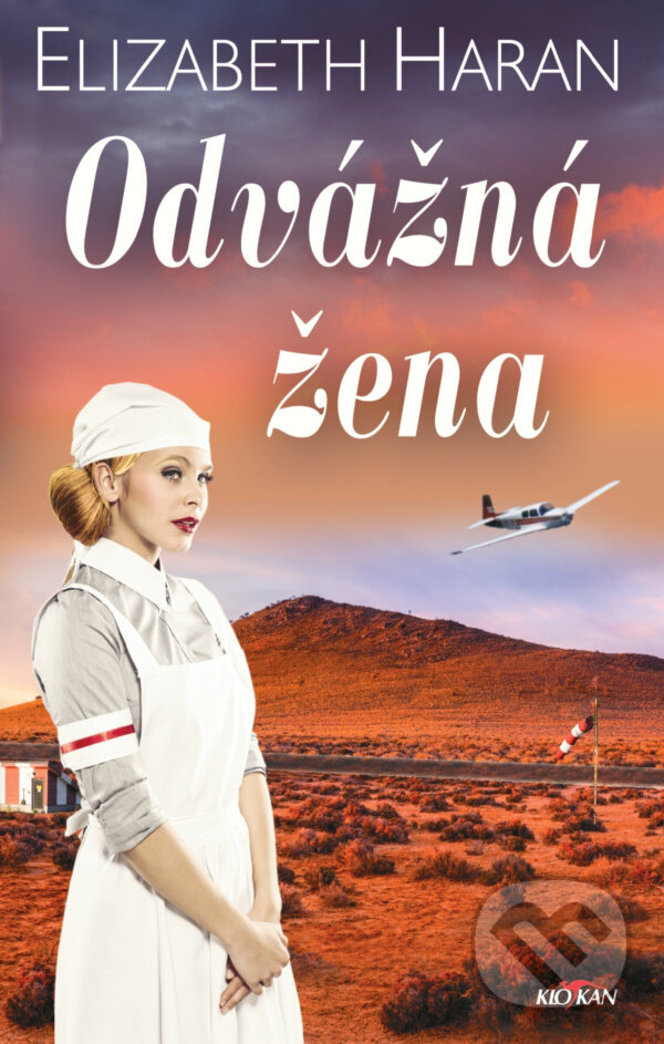 Kniha: Odvážná žena (Elizabeth Haran). Alpress, 2024 Kniha: Odvážná žena (Elizabeth Haran). Alpress, 2024