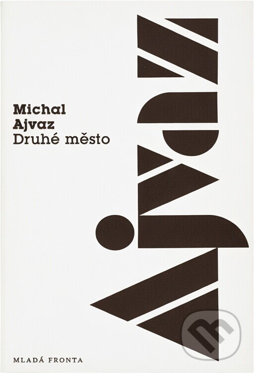 Kniha: Druhé město (Michal Ajvaz). , 1993 Kniha: Druhé město (Michal Ajvaz). , 1993