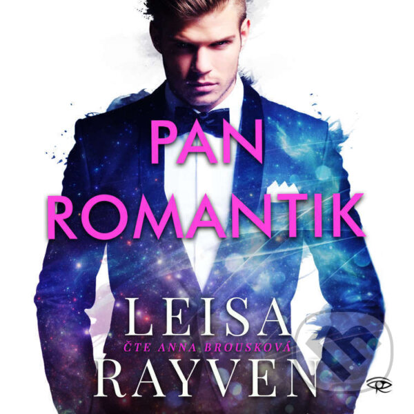 Audiokniha: Pan Romantik (Leisa Rayven). Kanopa, 2023 Audiokniha: Pan Romantik (Leisa Rayven). Kanopa, 2023