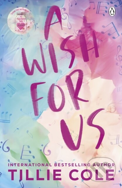 Kniha: A Wish For Us (Tillie Cole). Penguin Books, 2023 Kniha: A Wish For Us (Tillie Cole). Penguin Books, 2023