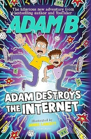 Kniha: Adam Destroys the Internet (Adam Beales). Bloomsbury, 2023 Kniha: Adam Destroys the Internet (Adam Beales). Bloomsbury, 2023