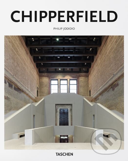Kniha: Chipperfield (Philip Jodidio). Taschen, 2015 Kniha: Chipperfield (Philip Jodidio). Taschen, 2015