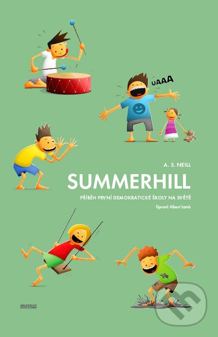 Kniha: Summerhill (A.S. Neill). PeopleComm, 2015 Kniha: Summerhill (A.S. Neill). PeopleComm, 2015