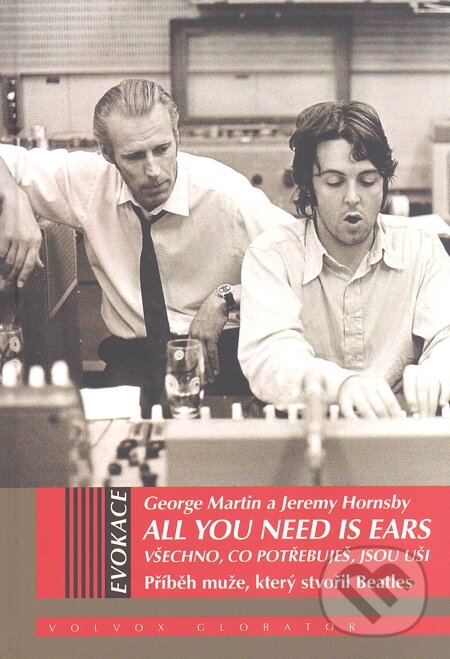 E-kniha: All You Need Is Ears (George Martin). Volvox Globator, 2015 E-kniha: All You Need Is Ears (George Martin). Volvox Globator, 2015