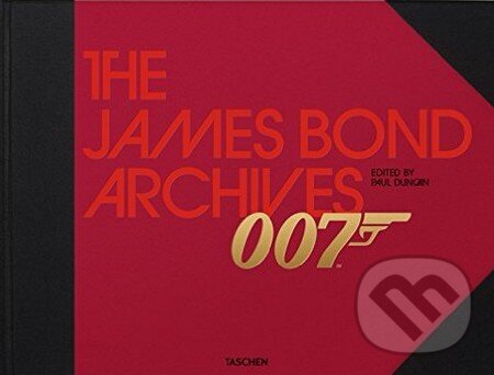 Kniha: The James Bond Archives (Paul Duncan). Taschen, 2015 Kniha: The James Bond Archives (Paul Duncan). Taschen, 2015