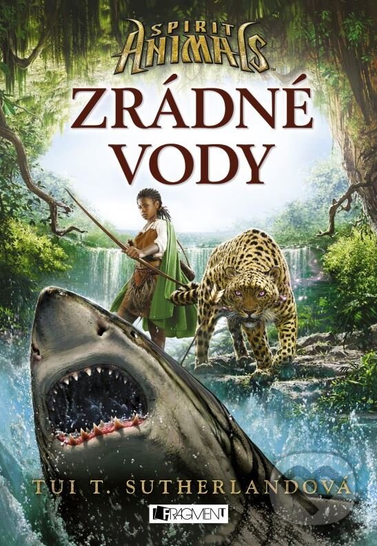 Kniha: Spirit Animals 5: Zrádné vody (Tui T. Sutherland). Nakladatelství Fragment, 2016 Kniha: Spirit Animals 5: Zrádné vody (Tui T. Sutherland). Nakladatelství Fragment, 2016