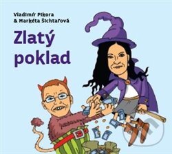 Audiokniha: Zlatý poklad (Markéta Šichtařová a Vladimír Pikora). NF Distribuce, 2015 Audiokniha: Zlatý poklad (Markéta Šichtařová a Vladimír Pikora). NF Distribuce, 2015