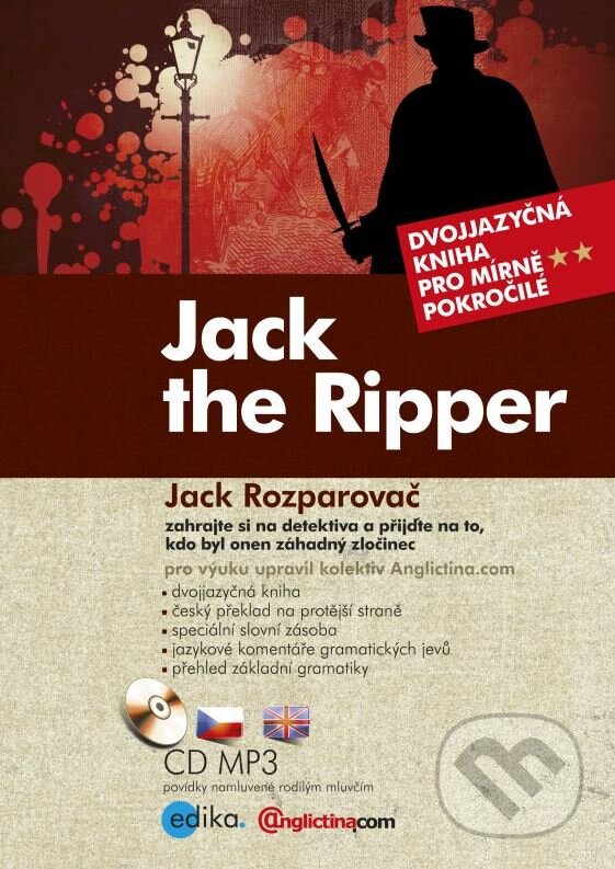 Kniha: Jack the Ripper / Jack Rozparovač (Edika). Edika, 2016 Kniha: Jack the Ripper / Jack Rozparovač (Edika). Edika, 2016