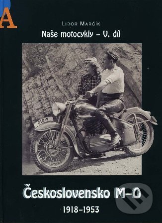 Kniha: Naše motocykly V. (Libor Marčík). Libor Marčík, 2015 Kniha: Naše motocykly V. (Libor Marčík). Libor Marčík, 2015