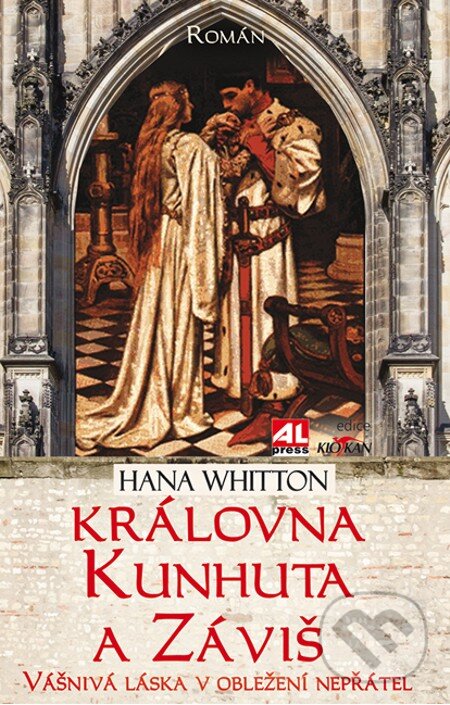 E-kniha: Královna Kunhuta a Záviš (Hana Whitton). Alpress, 2015 E-kniha: Královna Kunhuta a Záviš (Hana Whitton). Alpress, 2015