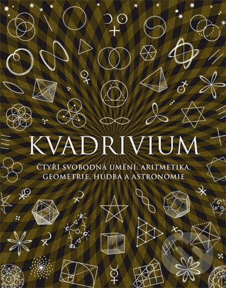 E-kniha: Kvadrivium (Anthony Ashton a Jason Martineau). Dokořán, 2015 E-kniha: Kvadrivium (Anthony Ashton a Jason Martineau). Dokořán, 2015