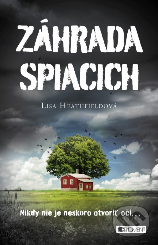 Kniha: Záhrada spiacich (Lisa Heathfield). Fragment, 2016 Kniha: Záhrada spiacich (Lisa Heathfield). Fragment, 2016