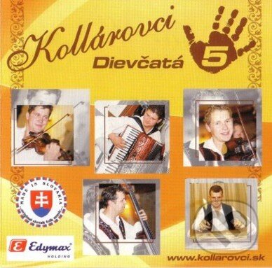 Hudební CD: Kollárovci: Dievčatá (Hudobné albumy). Hudobné albumy, 2011 Hudební CD: Kollárovci: Dievčatá (Hudobné albumy). Hudobné albumy, 2011