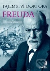 Tajemství doktora Freuda - Éliette Abécassis, Portál, 2016