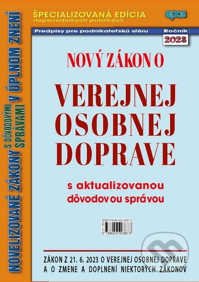 Kniha: Nový Zákon o verejnej osobnej doprave (Epos). Epos, 2023 Kniha: Nový Zákon o verejnej osobnej doprave (Epos). Epos, 2023