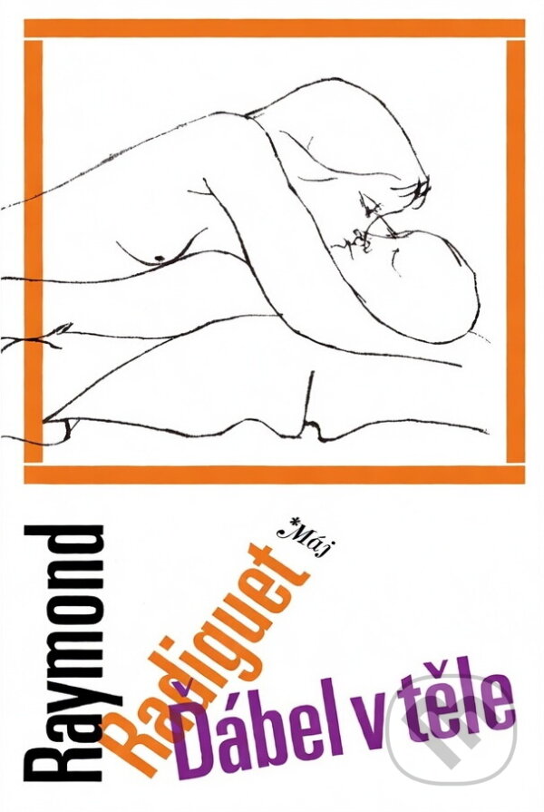 Kniha: Ďábel v těle (Raymond Radiguet). , 1970 Kniha: Ďábel v těle (Raymond Radiguet). , 1970
