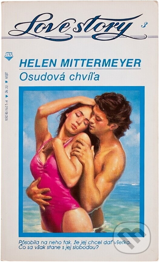 Kniha: Osudová chvíľa (Helen Mittermeyer). , 1992 Kniha: Osudová chvíľa (Helen Mittermeyer). , 1992