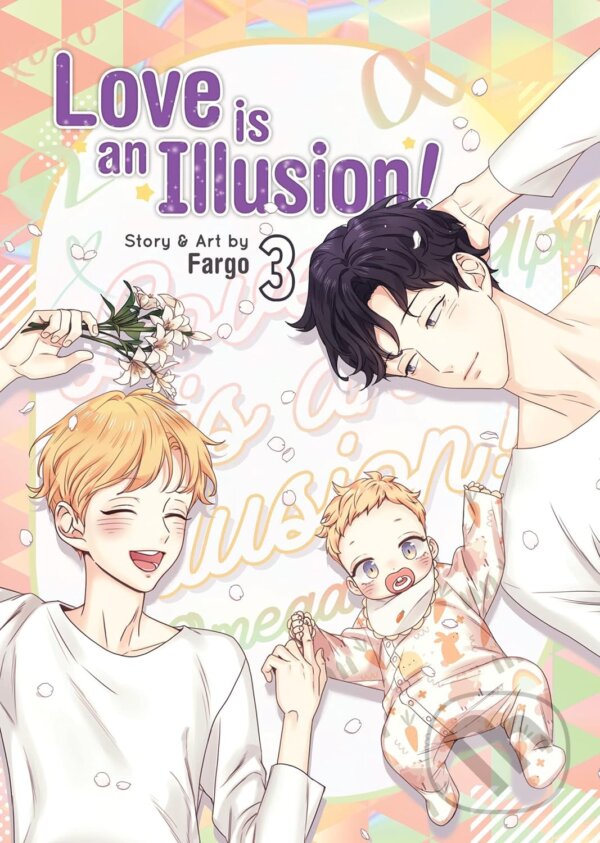Kniha: Love is an Illusion! 3 (Fargo). Seven Seas, 2023 Kniha: Love is an Illusion! 3 (Fargo). Seven Seas, 2023
