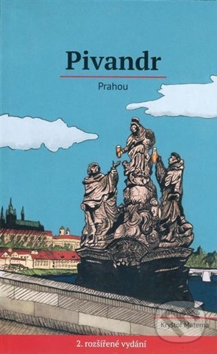 Kniha: Pivandr Prahou (Kryštof Materna). SUSA, 2023 Kniha: Pivandr Prahou (Kryštof Materna). SUSA, 2023