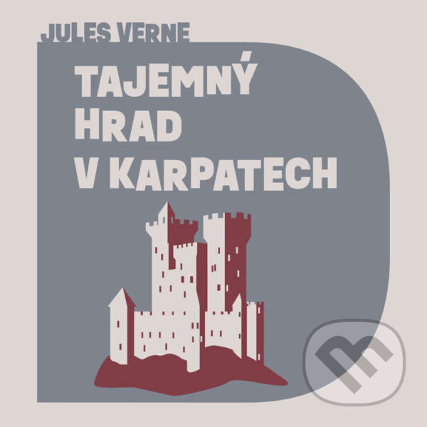 Audiokniha: Tajemný hrad v Karpatech (Jules Verne). Tympanum, 2023 Audiokniha: Tajemný hrad v Karpatech (Jules Verne). Tympanum, 2023