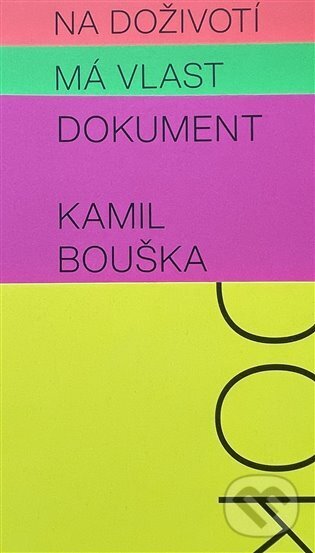 Kniha: Dokumenty (Kamil Bouška). Trigon, 2023 Kniha: Dokumenty (Kamil Bouška). Trigon, 2023