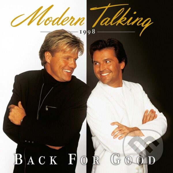 Hudobné CD: Modern Talking: Back For Good LP (Hudobné albumy). Hudobné albumy, 2023 Hudobné CD: Modern Talking: Back For Good LP (Hudobné albumy). Hudobné albumy, 2023