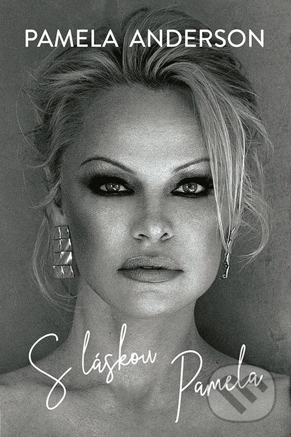 E-kniha: S láskou Pamela (Pamela Anderson). Grada, 2023 E-kniha: S láskou Pamela (Pamela Anderson). Grada, 2023