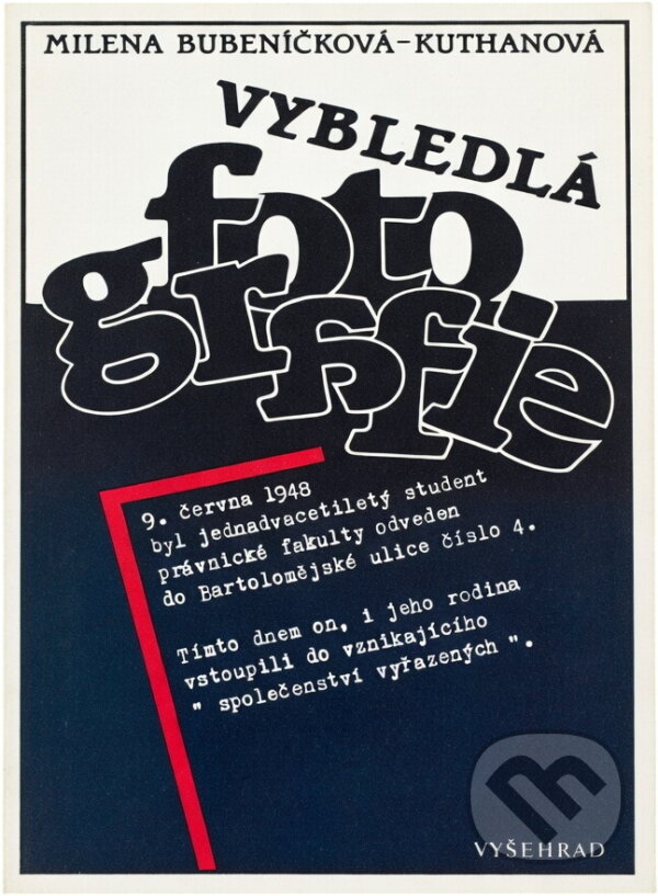 Kniha: Vybledlá fotografie (Milena Bubeníčková). Vyšehrad, 1991 Kniha: Vybledlá fotografie (Milena Bubeníčková). Vyšehrad, 1991