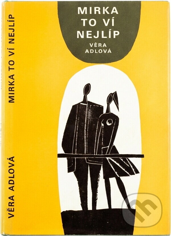 Kniha: Mirka to ví nejlíp (Věra Adlová). , 1966 Kniha: Mirka to ví nejlíp (Věra Adlová). , 1966