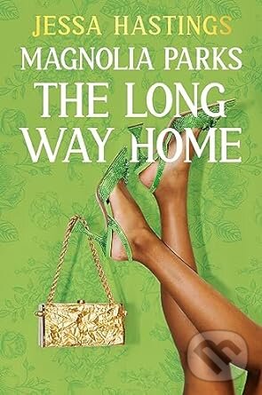 Kniha: Magnolia Parks: The Long Way Home (Jessa Hastings). Orion, 2023 Kniha: Magnolia Parks: The Long Way Home (Jessa Hastings). Orion, 2023