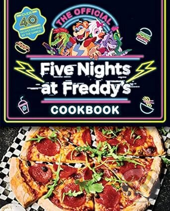 Kniha: Five Nights at Freddy's Cook Book (Rob Morris a Scott Cawthon). Scholastic, 2023 Kniha: Five Nights at Freddy's Cook Book (Rob Morris a Scott Cawthon). Scholastic, 2023