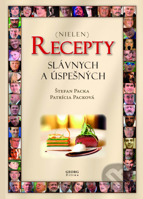 Recepty slávnych a úspešných - Štefan Packa, Patrícia Packová, Georg, 2015